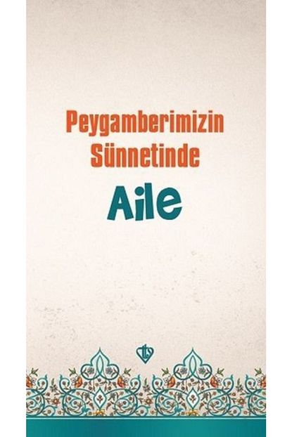 peygamberimizin sunnetinde aile