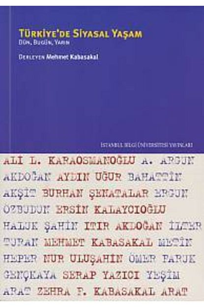 turkiyede siyasal yasam dun bugun yarin