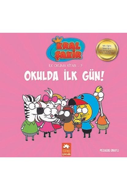 Eksik Parca Yayinlari Kral Sakir Ilk Okuma Kitabi 9 Okulda Ilk Gun Trendyol