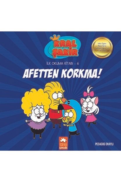 Eksik Parca Yayinlari Kral Sakir Ilk Okuma Kitabi 6 Afetten Korkma Trendyol