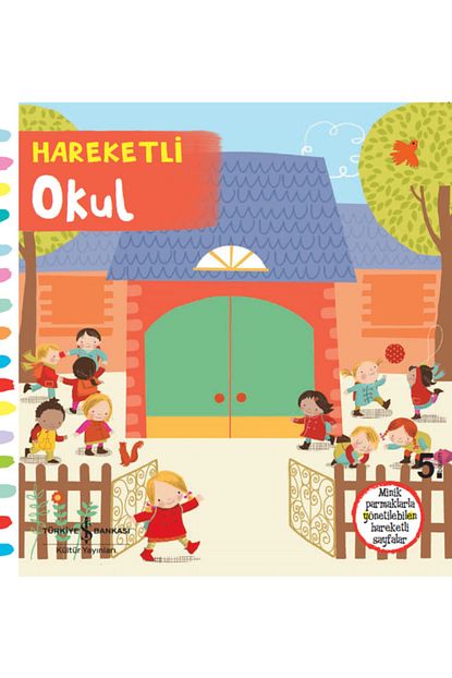 Is Bankasi Kultur Yayinlari Hareketli Kitaplar Ilk Oykuler Hareketli Okul Ciltli Kolektif Trendyol
