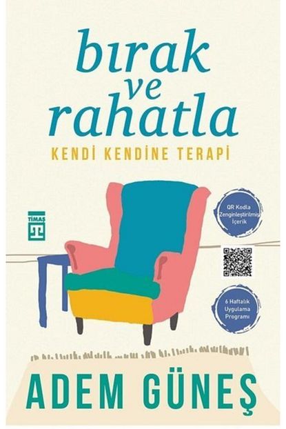 Timas Yayinlari Birak Ve Rahatla Kendi Kendine Terapi Trendyol