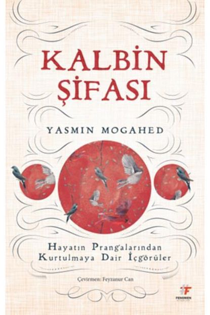 Fenomen Kitap Kalbin Sifasi Hayatin Prangalarindan Kurtulmaya Dair Icgoruler Trendyol