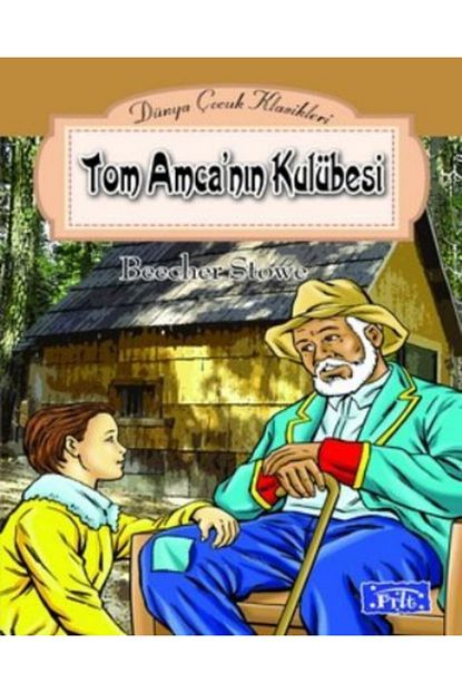 Parilti Yayincilik Dunya Cocuk Klasikleri Dizisi Tom Amcanin Kulubesi Trendyol