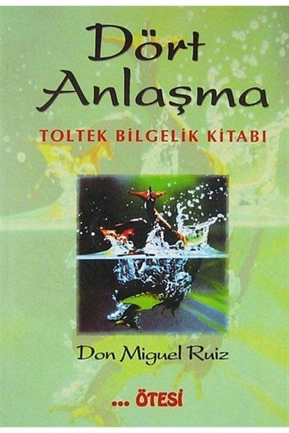 Otesi Yayincilik Dort Anlasma Toltek Bilgelik Kitabi Fiyati Yorumlari Trendyol
