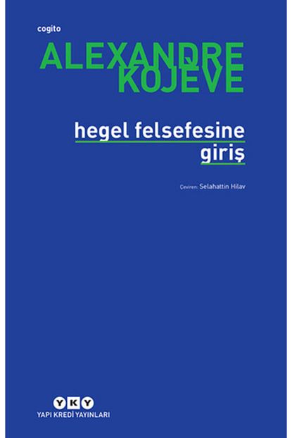 Yapi Kredi Yayinlari Hegel Felsefesine Giris Trendyol