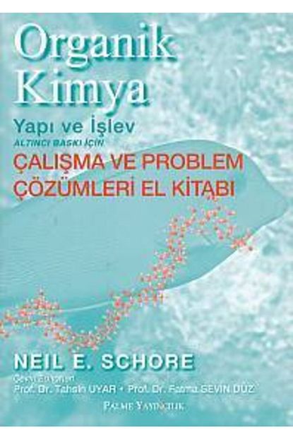 Palme Akademik Organik Kimya Yapi Ve Islev Calisma Ve Problem Cozumleri El Kitabi Trendyol