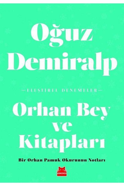 Kirmizi Kedi Yayinevi Orhan Bey Ve Kitaplari Oguz Demiralp Oguz Demiralp Trendyol