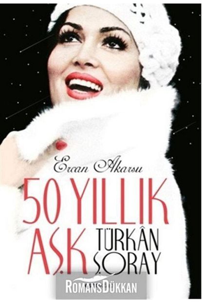 Esen Kitap 50 Yillik Ask Turkan Soray Trendyol
