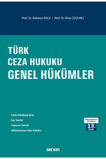 seckin yayincilik turk ceza hukuku genel hukumler mahmut koca ilhan uzulmez fiyati yorumlari trendyol