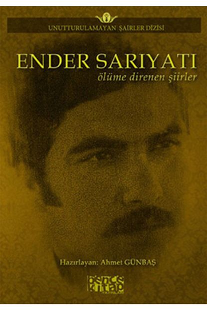 Bence Kitap Yayinlari Ender Sariyati Olume Direnen Siirler Trendyol