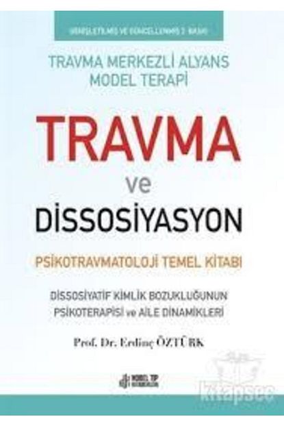 Nobel Tip Kitabevi Travma Ve Dissosiyasyon Psikotravmatoloji Temel Kitabi Trendyol