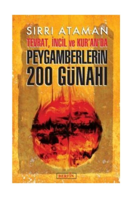 Tevrat İncil ve Kur'an'da Peygamberlerin 200 Günahı