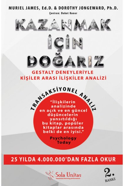Kazanmak Için Doğarız & Gestalt Deneyleriyle Kişiler Arası Ilişkiler Analizi