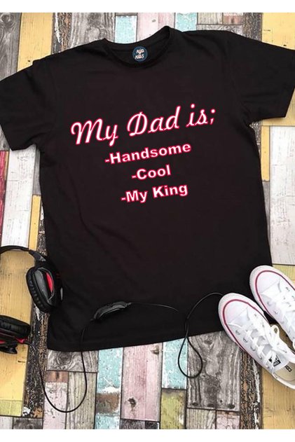 MY DAD IS( MY DAD) Printed Unisex Black Short Sleeve Children's T-Shirt