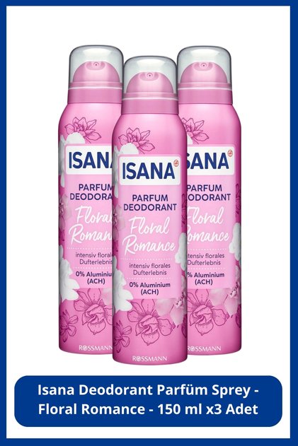 Deo-Parfüm Sprey - Floral Romance - 150 ml X3 Adet