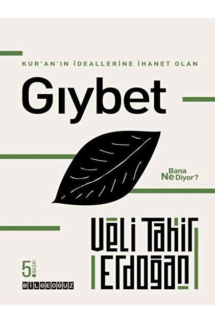 Kur'an'ın Ideallerine Ihanet Olan Gıybet Bana Ne Diyor?