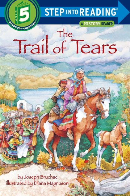 The Trail Of Tears ( Step Into Reading ، Step 5 )