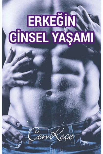 Erkeğin Cinsel Yaşamı - Pusula Yayınevi (ankara) - A. Cem Keçe Kitabı