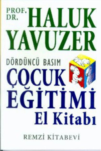 Çocuk Eğitimi El Kitabı - Haluk Yavuzer -