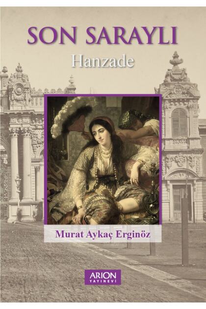 Son Saraylı - Murat Aykaç Erginöz 9786059366137