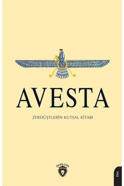 Avesta Zerdüştlerin Kutsal Kitabı