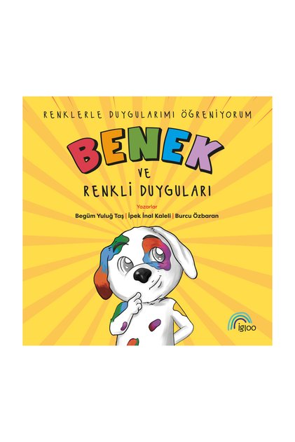 Benek ve Renkli Duyguları