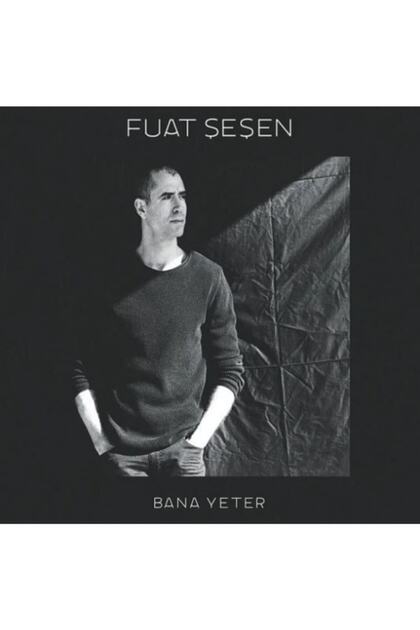 Fuat Şişen - Bana Yeter Cd