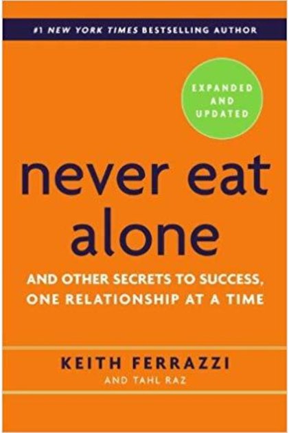 Never Eat Alone , Expanded and Updated
