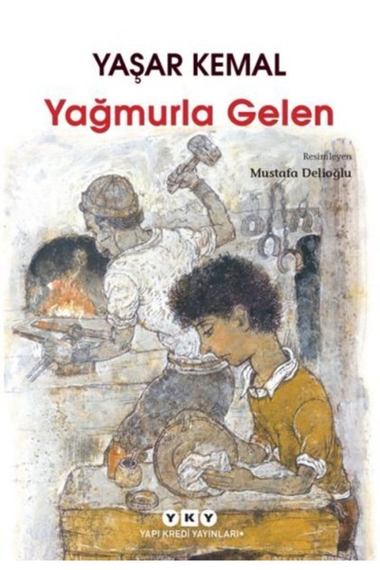 Yağmurla Gelen/yaşar Kemal