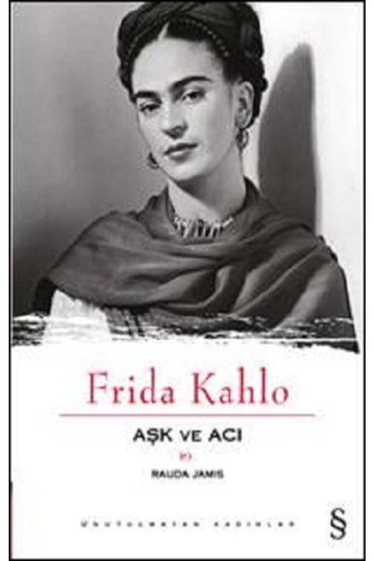 Love and Pain: Frida Kahlo