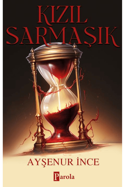 Kızıl Sarmaşık kitabı / Ayşenur İnce / Parola Yayınları