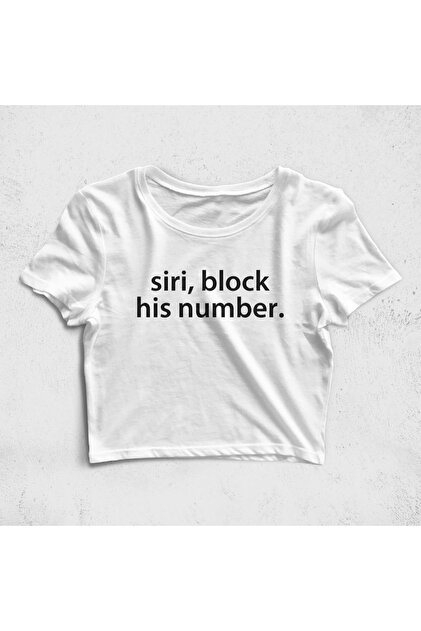 Siri Block His Number Croptop T-Shirt