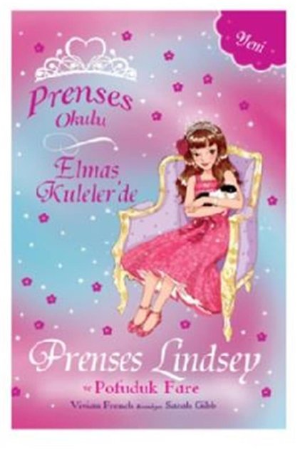 Prenses Okulu -Elmas Kuleler'de Prenses Lindsey Ve Pofuduk Fare Vivian French 9786050976434