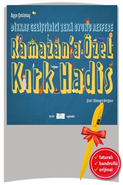 Alfa Kalem+Dikkat Geliştirici Zeka Oyunu Resfebe Special for Ramadan Kırk Hadis (Ayşe Çetintaş) Hayykitap