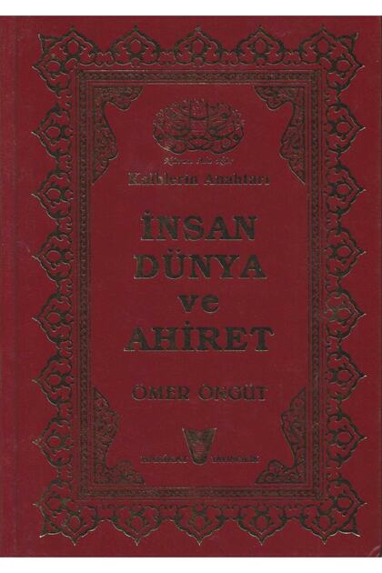 Insan Dünya Ve Ahiret-ömer Öngüt