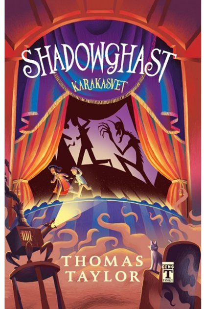 Shadowghast - Karakasvet kitabı - Thomas Taylor - Genç Timaş