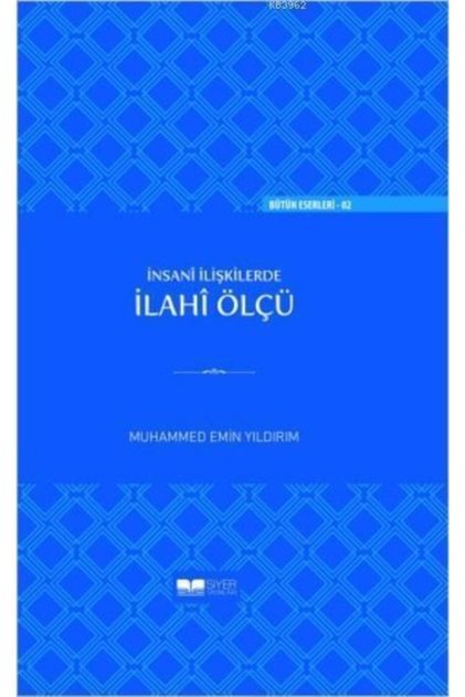 Insanî Ilişkilerde Ilahî Ölçü Ciltli