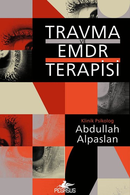 Travma Ve Emdr Terapisi - Abdullah Alpaslan