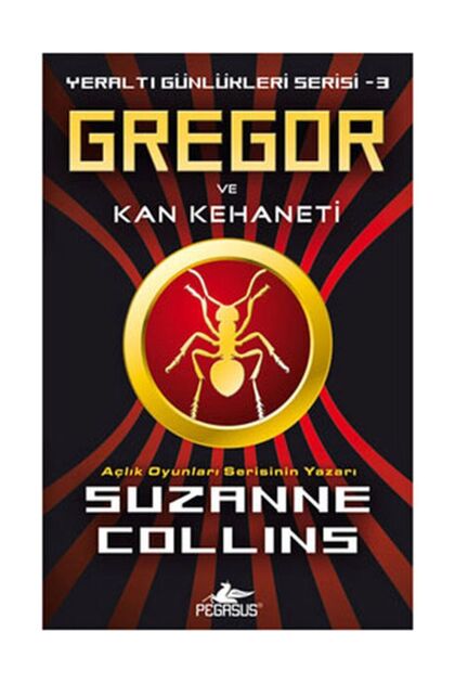 Gregor Ve Kan Kehaneti – Suzanne Collins | Yeraltı Günlükleri Serisi 3. Kitap