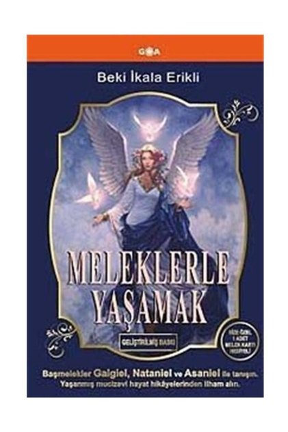 Meleklerle Yaşamak (Geliştirilmiş Baskı)