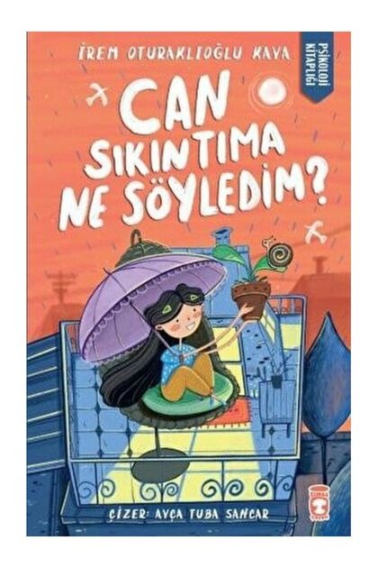 Can Sıkıntıma Ne Söyledim?</DNTCTMS> İrem Oturaklıoğlu Kaya
