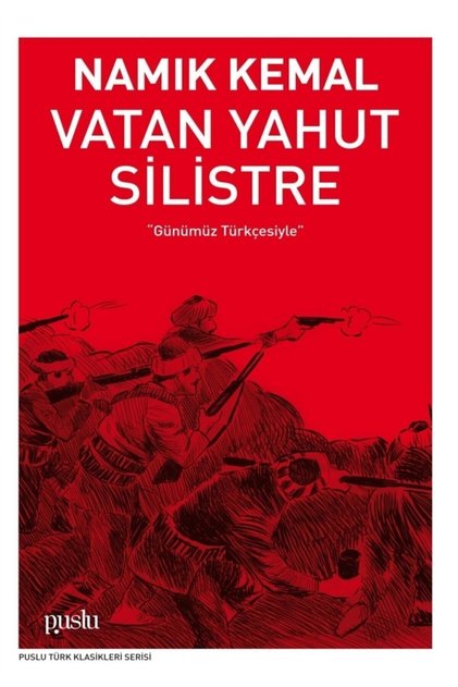 Vatan Yahut Silistre - Namık Kemal 9786057869692