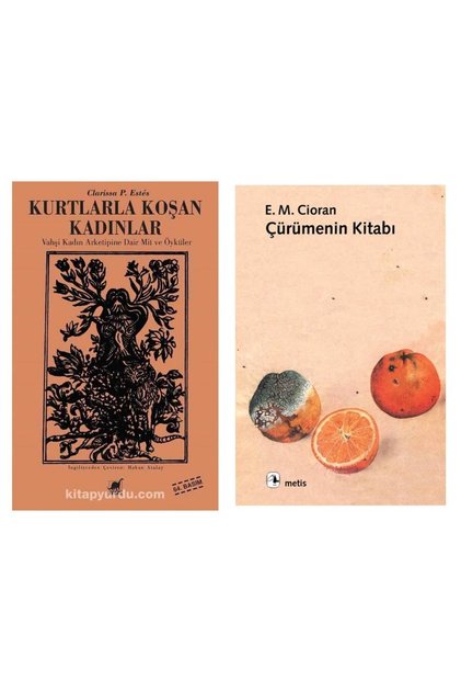 Kurtlarla Koşan Kadınlar - Çürümenin Kitabı - Emil Michel Cioran