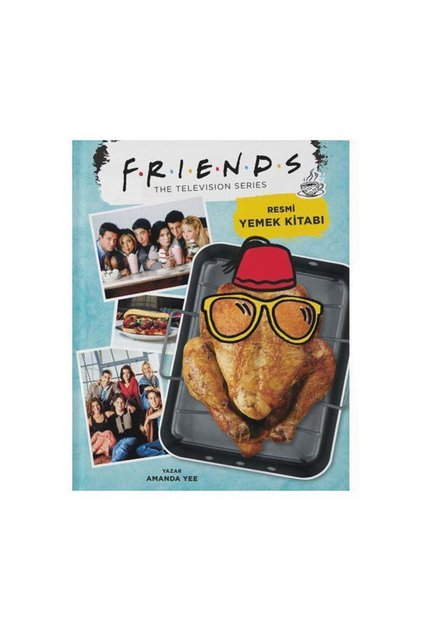 Friends Resmi Yemek Kitabı - Sert Kapak / Ciltli