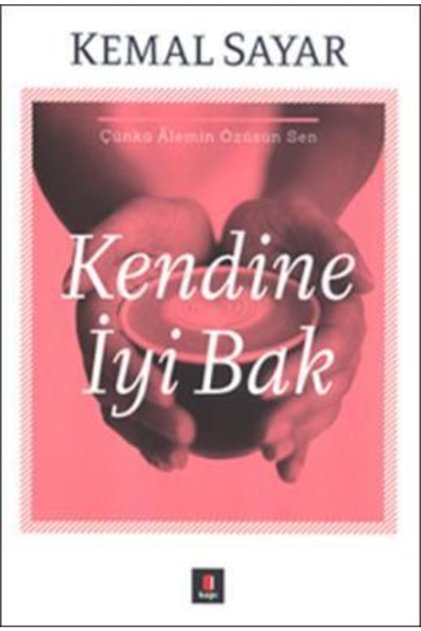 Kendine Iyi Bak Kemal Sayar