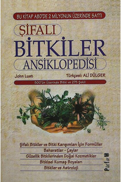 Platform Yayınları Şifalı Bitkiler Ansiklopedisi - John Lust