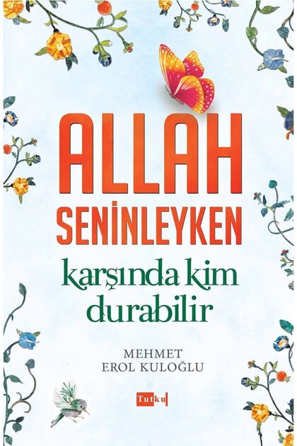 Allah Seninleyken Karşında Kim Durabilir - Tasavvuf, Dini, Islam
