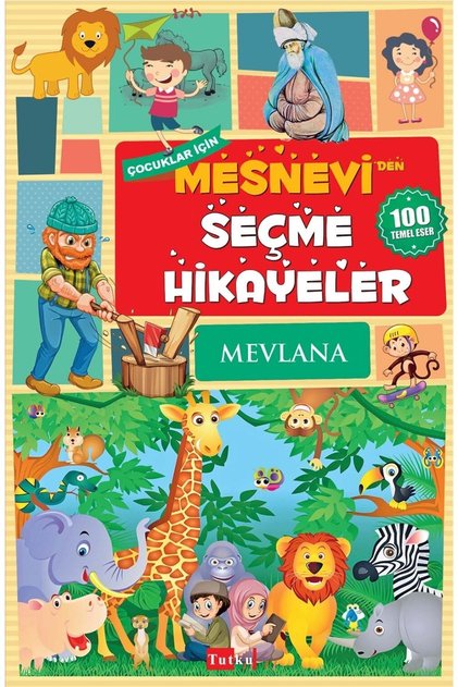 Mesnevi'den Seçme Hikayeler - Mevlana, Çocuk Klasik, Hikaye, Öykü