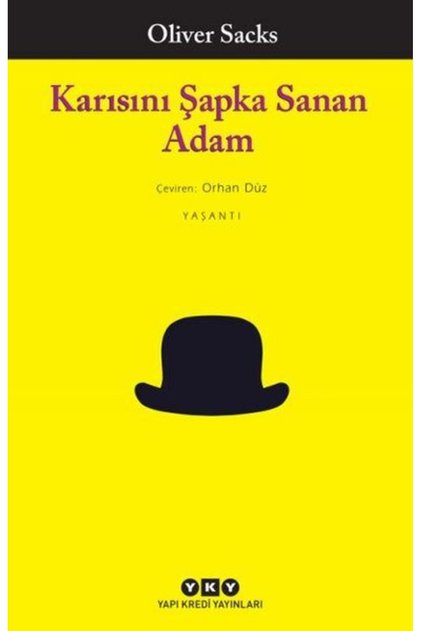 Karısını Şapka Sanan Adam / Oliver Sacks / / 9789753635103